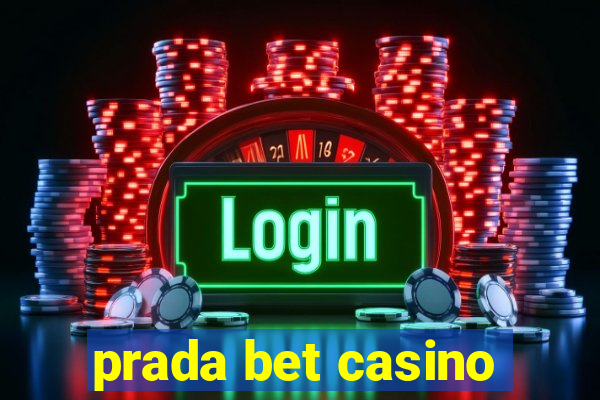 prada bet casino